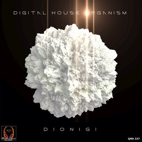 Dionigi - Digital House Organism [QND327]